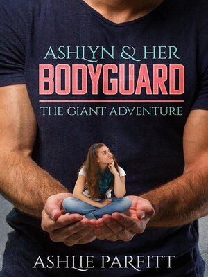 cover image of Ashlyn and her Bodyguard 1